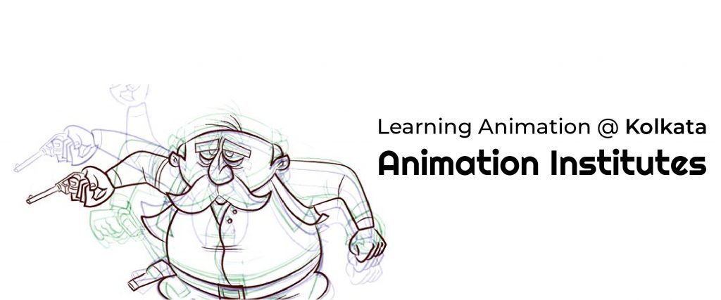 Learn and start your career with Animation, Learning Animation @ Kolkata Animation Institutes