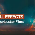 visual effects, Role of Visual Effects in creating Blockbuster films