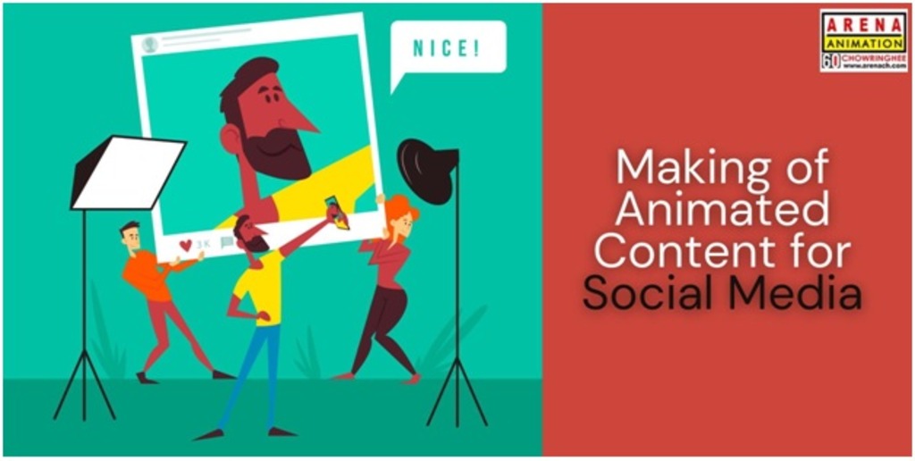 Social Media, Making of Animated Content for Social Media